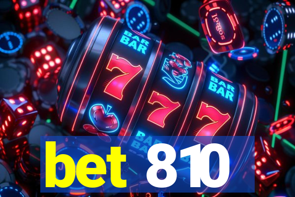 bet 810